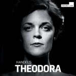 Erin Helyard: Handel's Theodora (FLAC)