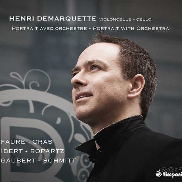 Henri Demarquette - Portrait with Orchestra (FLAC)