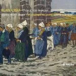 Jean Cras - Œuvres pour Chœur, Voix et Orgue (FLAC)