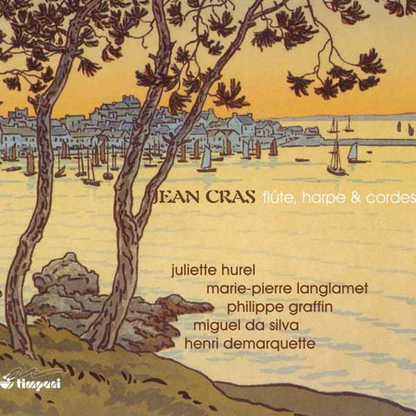 Jean Cras - Music for Flute, Harp and String Trio (24/88 FLAC)