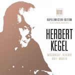 Kapellmeister Edition: Great German Conductors vol.1 - Herbert Kegel (FLAC)