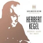 Kapellmeister Edition: Great German Conductors vol.1 - Herbert Kegel (FLAC)