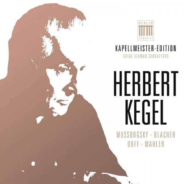 Kapellmeister Edition: Great German Conductors vol.1 - Herbert Kegel (FLAC)