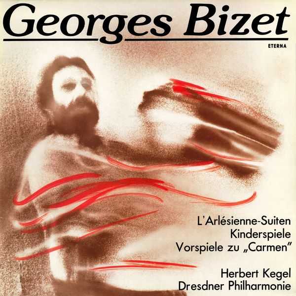 Kegel: Bizet - L'Arlésienne Suites, Carmen Preludes, Jeux D'Enfants (FLAC)