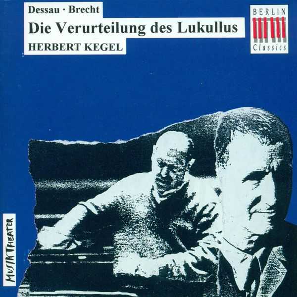 Kegel: Dessau - Condemnation of Lucullus (FLAC)