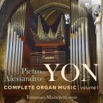 Tommaso Mazzoletti: Pietro Alessandro Yon - Complete Organ Music vol.1 (24/48 FLAC)