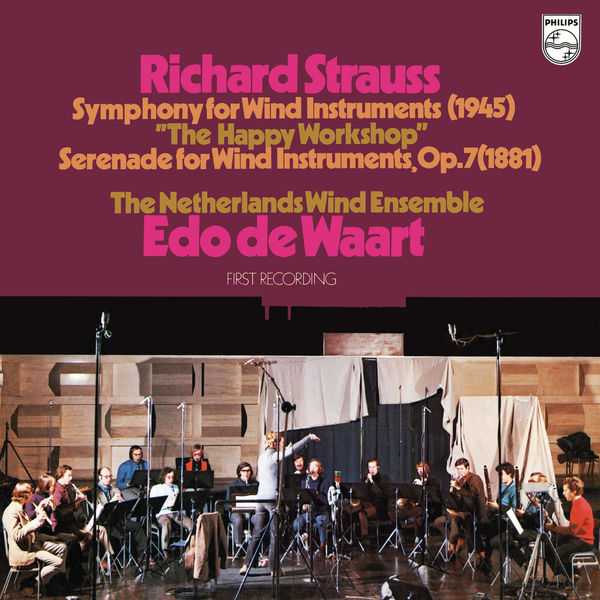 Netherlands Wind Ensemble: Strauss - Symphony for Wind Instruments "The Happy Workshop", Serenade for Wind Instruments op.7 (FLAC)