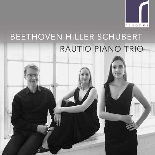 Rautio Piano Trio: Beethoven, Hiller, Schubert (24/96 FLAC)
