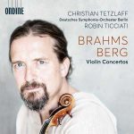 Christian Tetzlaff, Robin Ticciati: Brahms, Berg - Violin Concertos (24/96 FLAC)