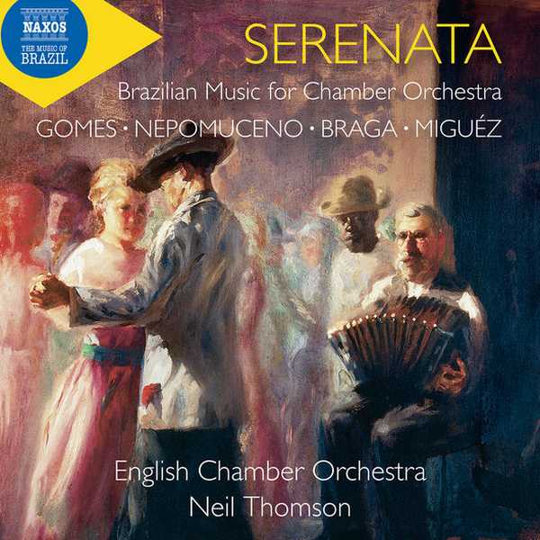 Neil Thomson: Serenata - Brazilian Music for Chamber Orchestra (24/96 FLAC)