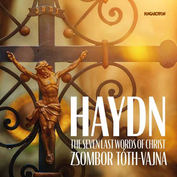 Zsombor Tóth-Vajna: Haydn - The Seven Last Words of Christ (FLAC)