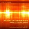 Traditions & Transformations. Sounds of Silk Road Chicago (FLAC)