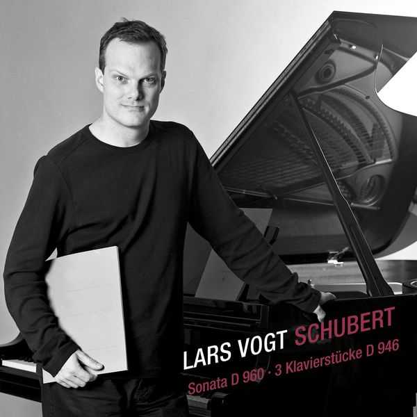 Lars Vogt: Schubert - Sonata D960, 3 Klavierstücke D946 (FLAC)