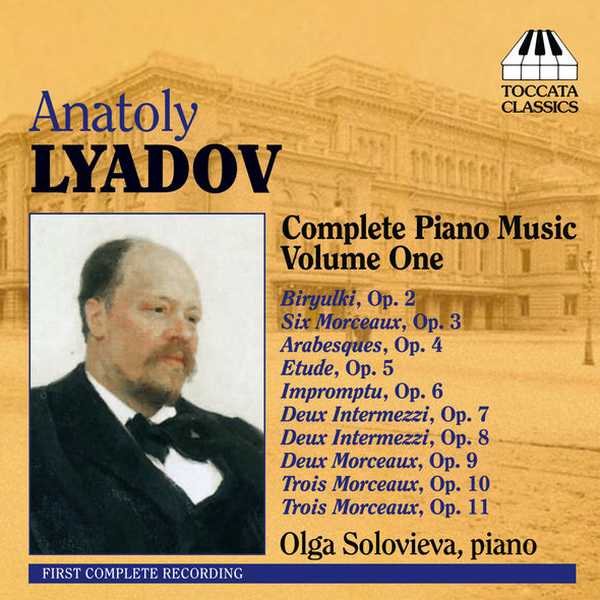 Anatoly Liadov - Complete Piano Music vol.1 (FLAC)