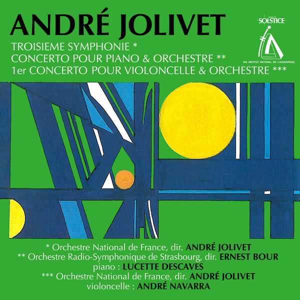 André Jolivet - Troiseme Symphonie, Concerto pour Piano & Orchestre, 1er Concerto pour Violoncelle & Orchestre (FLAC)