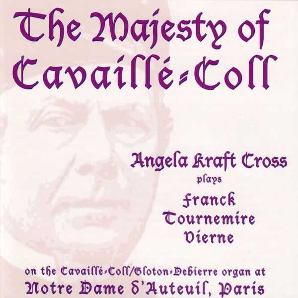 Angela Kraft Cross - The Majesty of Cavaillé-Coll (FLAC)