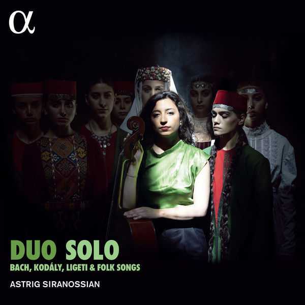 Astrig Siranossian - Duo Solo. Bach, Kodály, Ligeti & Folk Songs (24/96 FLAC)
