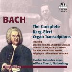 Bach - The Complete Karg-Elert Organ Transcriptions (FLAC)