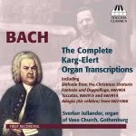 Bach - The Complete Karg-Elert Organ Transcriptions (FLAC)