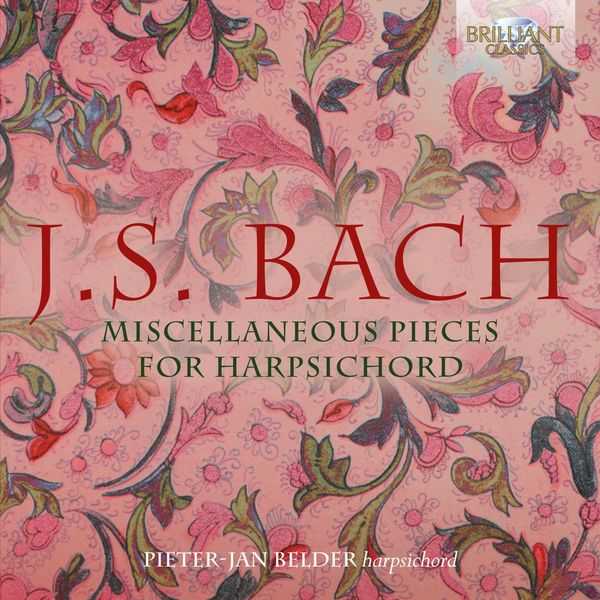 Pieter-Jan Belder: Bach - Miscellaneous Pieces for Harpsichord (24/96 FLAC)