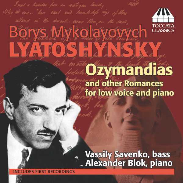 Borys Lyatoshynsky - Ozymandias and Other Romances for Low Voice and Piano (FLAC)