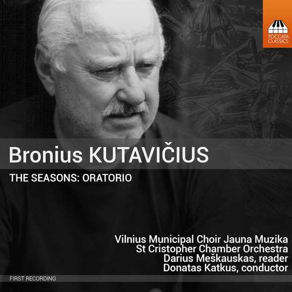 Bronius Kutavičius - The Seasons Oratorio (FLAC)