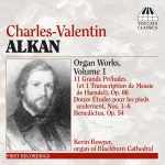 Charles-Valentin Alkan - Organ Works vol.1 (FLAC)