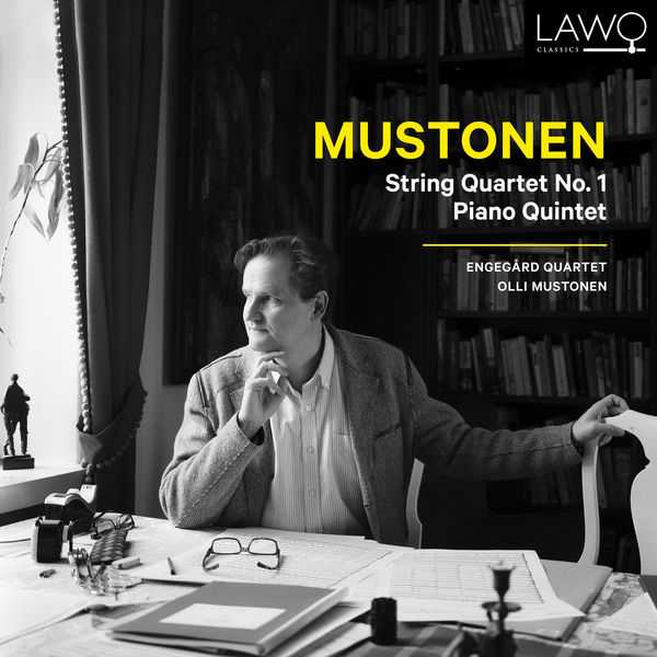 Engegard Quartet: Mustonen - String Quartet no.1, Piano Quintet (24/192 FLAC)