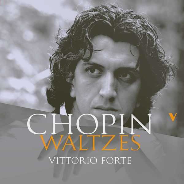 Vittorio Forte: Chopin - Waltzes (24/88 FLAC)