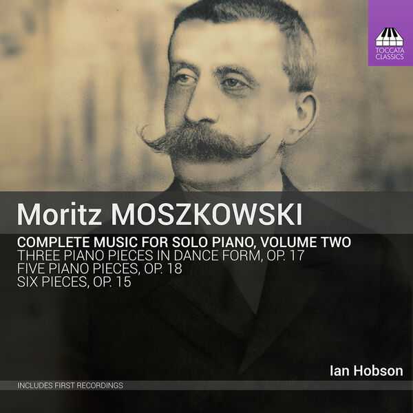 Hobson: Moszkowski - Complete Music for Solo Piano vol.2 (24/48 FLAC)