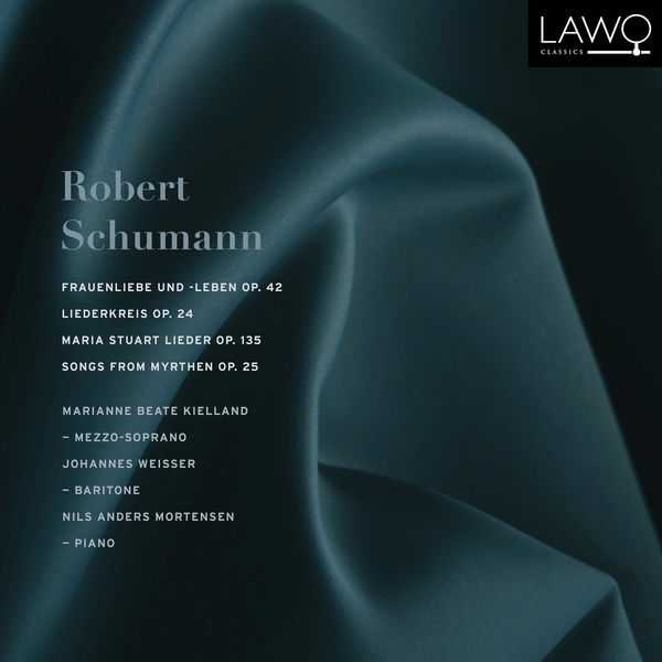Kielland, Weisser, Mortensen: Schumann: Frauenliebe und -leben op.42, Liederkreis op.24, Maria Stuart Lieder op.135, Songs from Myrthen op.25 (24/192 FLAC)