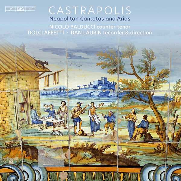 Laurin: Castrapolis - Neapolitan Cantatas and Arias (24/96 FLAC)