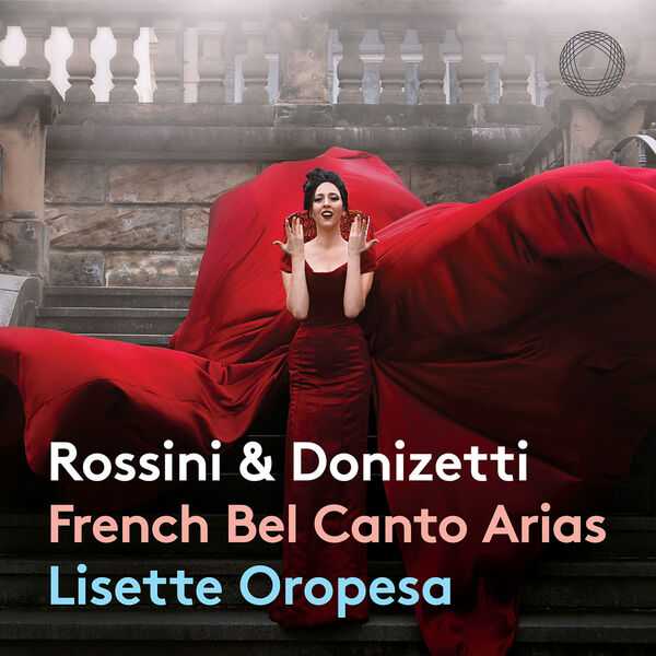 Lisette Oropesa: Rossini & Donizetti - French Bel Canto Arias (24/192 FLAC)