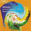 Miguel Baselga: Albéniz - Complete Piano Music vol.1 (FLAC)