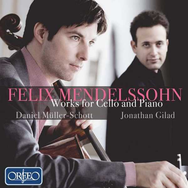 Müller-Schott, Gilad: Mendelssohn - Works for Cello and Piano (FLAC)