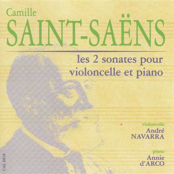Navarra, D'Arco: Saint-Saëns - Les 2 Sonates pour Violoncelle et Piano (FLAC)