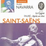André Navarra: Saint-Saens - Le Cygne; Fauré - Après un Rêve (FLAC)