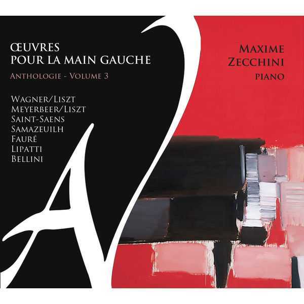 Maxime Zecchini - Œuvres pour la Main Gauche. Anthologie vol.3 (FLAC)