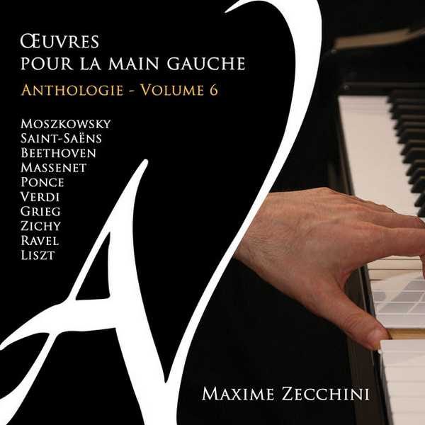 Maxime Zecchini - Œuvres pour la Main Gauche. Anthologie vol.7 (24/88 FLAC)