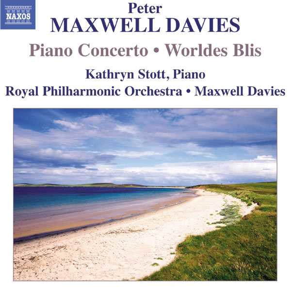 Peter Maxwell Davies - Piano Concerto, Worldes Blis (FLAC)