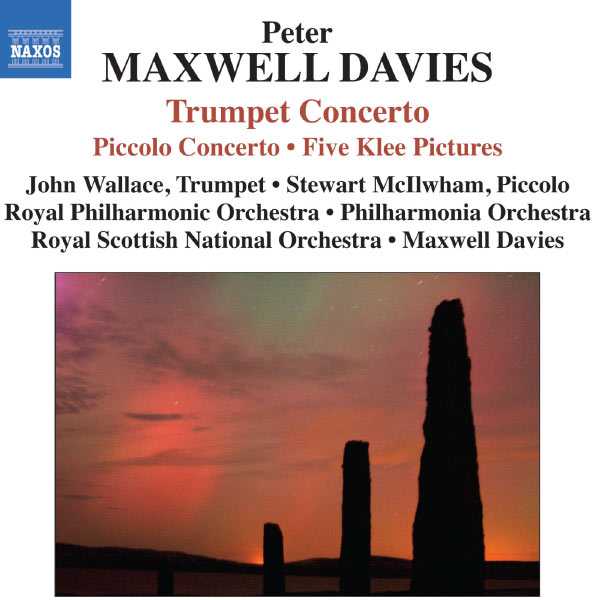 Peter Maxwell Davies - Trumpet Concerto, Piccolo Concerto, Five Klee Pictures (FLAC)