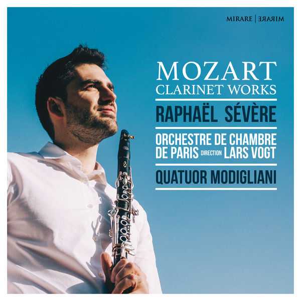 Raphaël Sévère, Quatuor Modigliani: Mozart - Clarinet Works (24/96 FLAC)