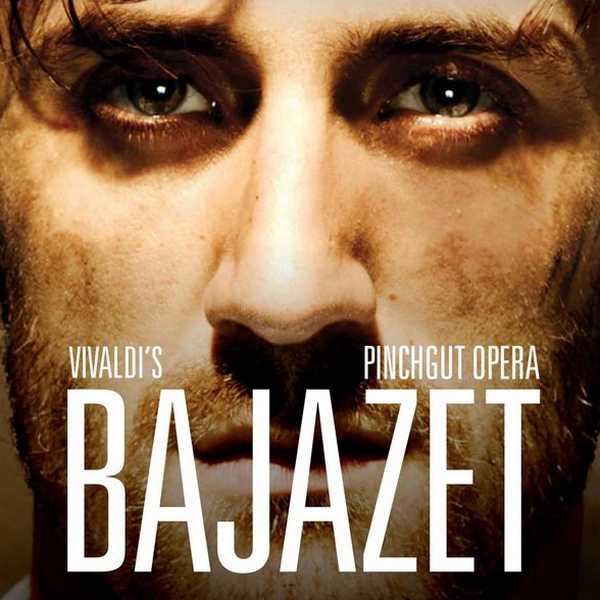 Pinchgut Opera: Vivaldi's Bajazet (FLAC)