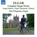 Tom Winpenny: Elgar - Complete Organ Works. Organ Sonatas, Vesper Voluntaries, Nimrod (24/96 FLAC)