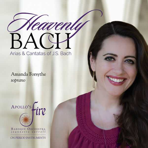 Amanda Forsythe - Heavenly Bach. Arias & Cantatas of J.S. Bach (24/96 FLAC)