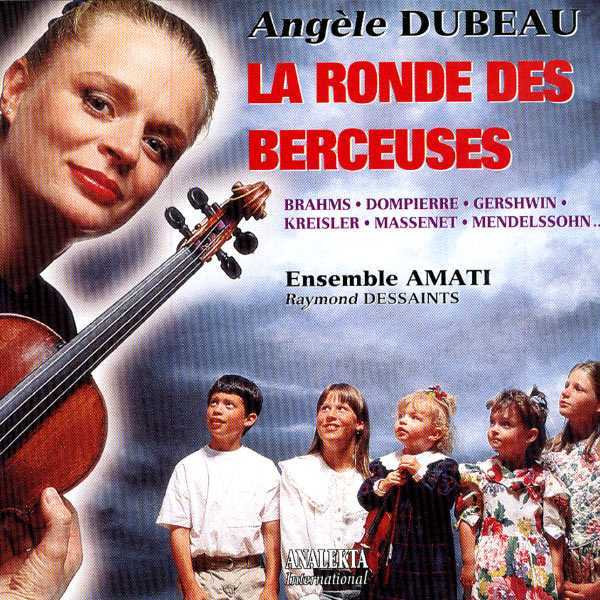 Angèle Dubeau - La Ronde Des Berceuses (FLAC)