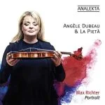 Angèle Dubeau, La Pietà: Max Richter - Portrait (24/96 FLAC)