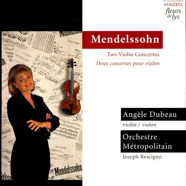 Angèle Dubeau: Mendelssohn - Two Violin Concertos (FLAC)