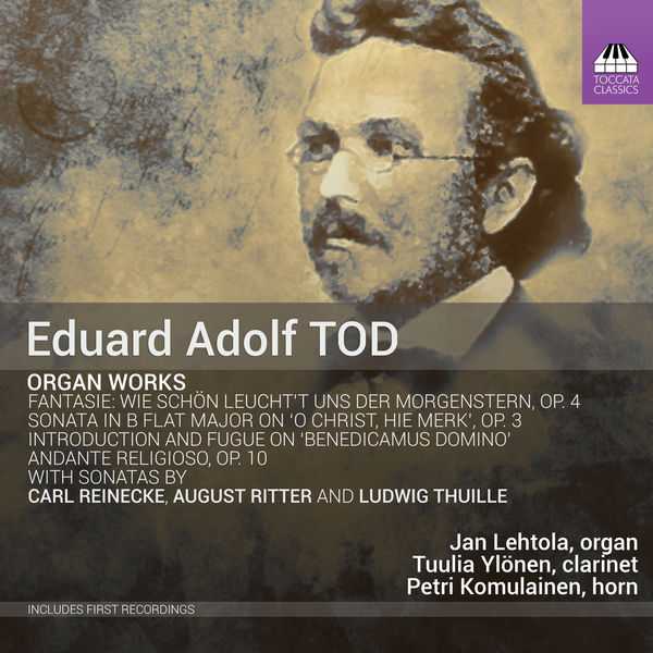 Eduard Adolf Tod - Organ Works (24/96 FLAC)