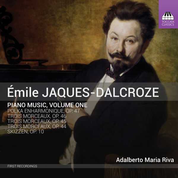 Émile Jaques-Dalcroze - Piano Music vol.1 (24/96 FLAC)